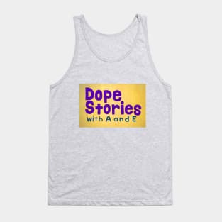 Dope Stories Podcast yellow logo Tank Top